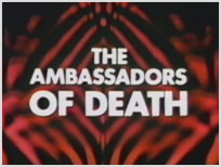 The Ambassadors of Death