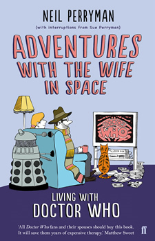 Adventures with the Wife in Space: Living with Doctor Who